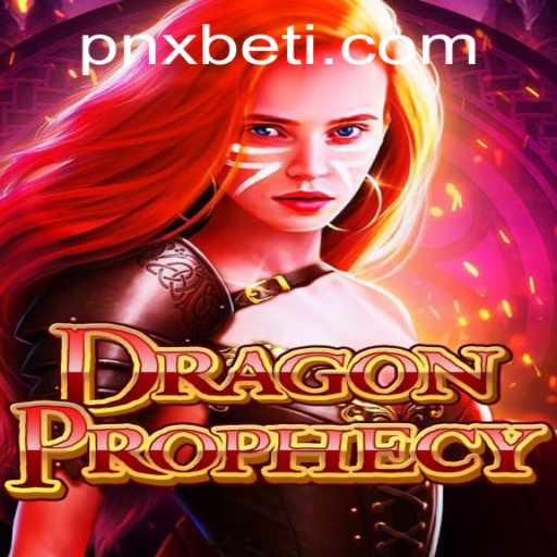 Exploring the Epic World of DragonProphecy and Its Connection to pnxbet